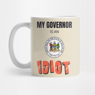 Delaware My governor is an idiot Mug